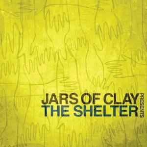 Jars Of Clay - The Shelter [2010]